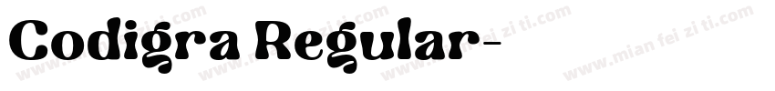 Codigra Regular字体转换
